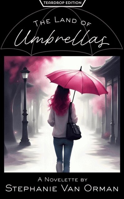 Stephanie Van Orman - Land of Umbrellas (Teardrop Edition), E-bok