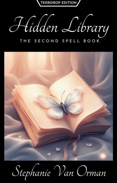 Stephanie Van Orman - Hidden Library: The Second Spell Book (Teardrop Edition), E-bok