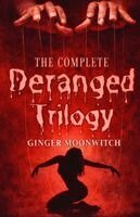 Ginger Moonwitch - Complete Deranged Trilogy, Häftad. Tillgänglighet: Lägg i varukorg