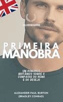 Alexander Paul Burton - Primeira Manobra, Häftad