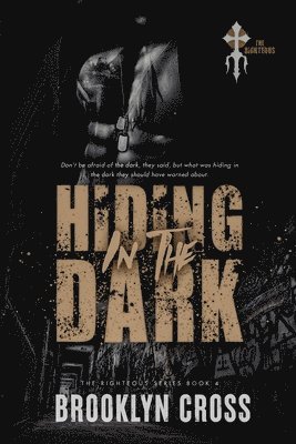 Brooklyn Cross - Hiding in the Dark, Häftad