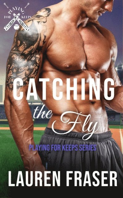 Lauren Fraser - Catching the Fly, E-bok
