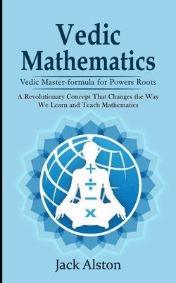 Jack Alston - Vedic Mathematics, Häftad