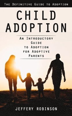 Jeffery Robinson - Child Adoption, Häftad