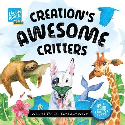 Phil Callaway - Creation's Awesome Critters, Häftad. Tillgänglighet: Lägg i varukorg
