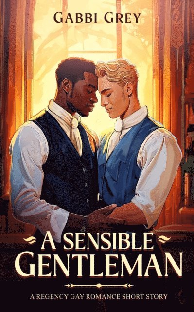 Gabbi Grey - Sensible Gentleman, E-bok