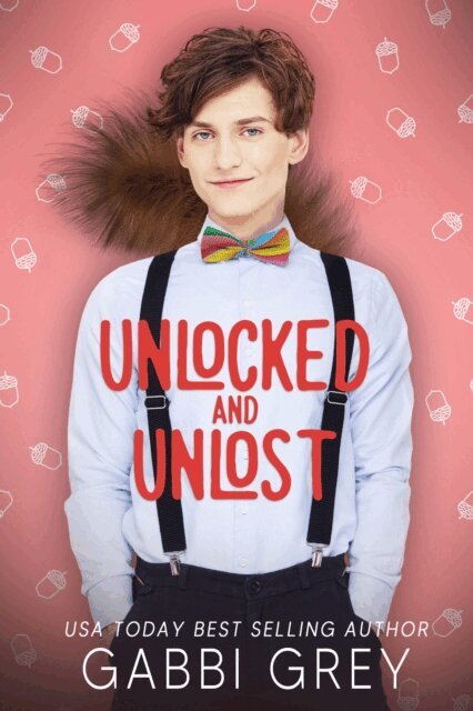Gabbi Grey - Unlocked and Unlost, E-bok