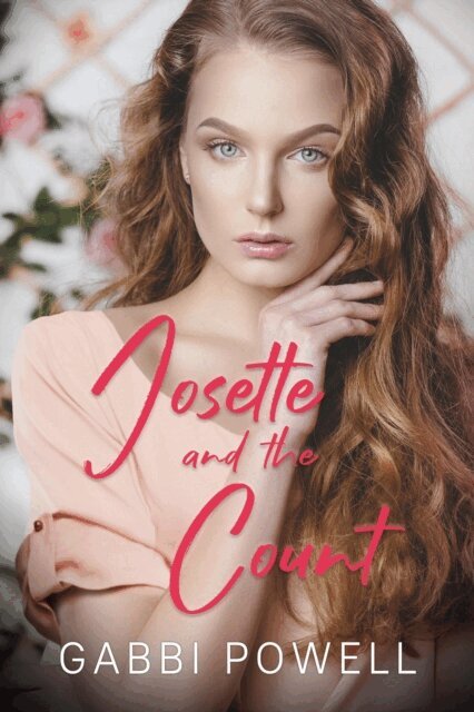 Gabbi Powell - Josette and the Count, E-bok