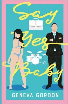 Geneva Gordon - Say Yes, Baby, Häftad