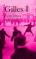 Gilles by Pierre Drieu la Rochelle (Volume I)