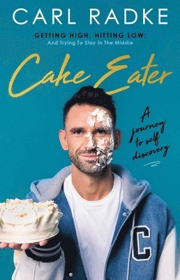 Carl Radke - Cake Eater, Inbunden
