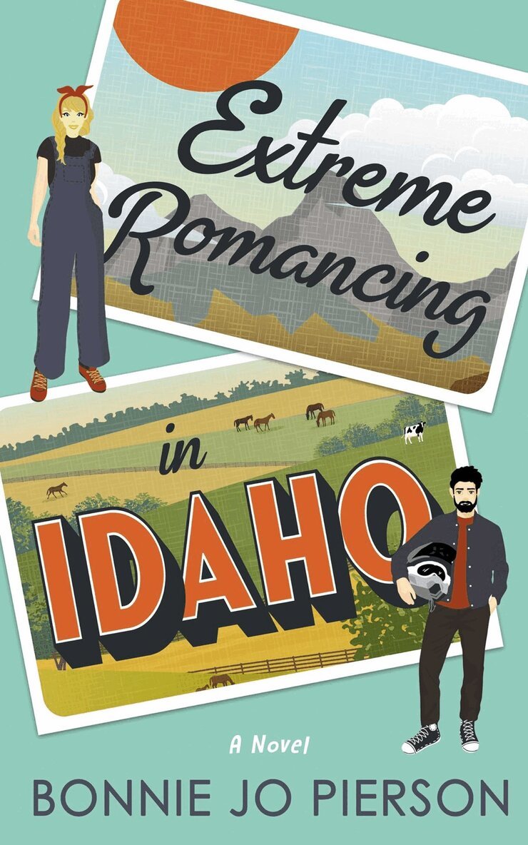 Bonnie Jo Pierson - Extreme Romancing in Idaho, Häftad