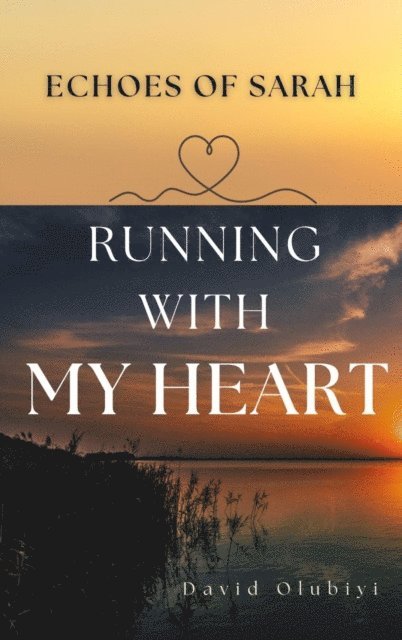 David Olubiyi - Running With My Heart, E-bok. Tillgänglighet: Lägg i varukorg