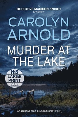 Carolyn Arnold - Murder at the Lake, Häftad