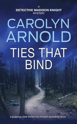 Carolyn Arnold - Ties That Bind, Häftad