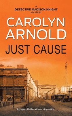 Carolyn Arnold - Just Cause, Häftad