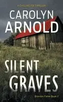 Carolyn Arnold - Silent Graves, Häftad. Tillgänglighet: Lägg i varukorg
