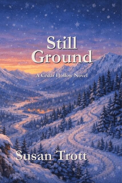 Susan Trott - Still Ground, E-bok