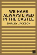 We Have Always Lived in the Castle