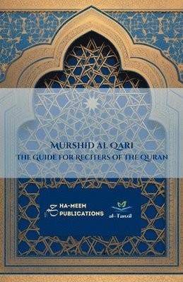 Muhammad Saleem Gaibie - Murshid al Qari - The Guide for Reciters of the Quran, Häftad