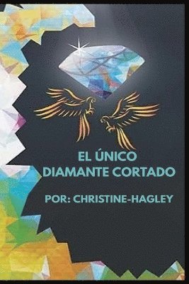 Christine Hagley - único Diamante cortado, Häftad