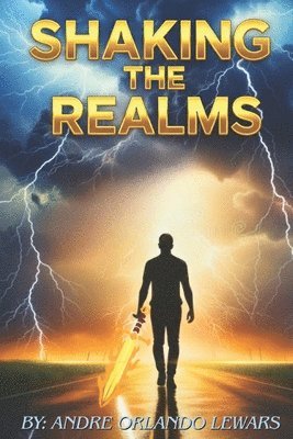 Andre Orlando Lewars - Shaking the Realms, Häftad