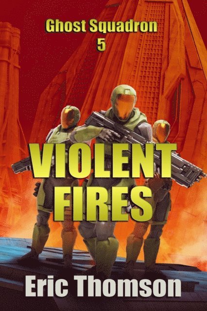 Eric Thomson - Violent Fires, E-bok
