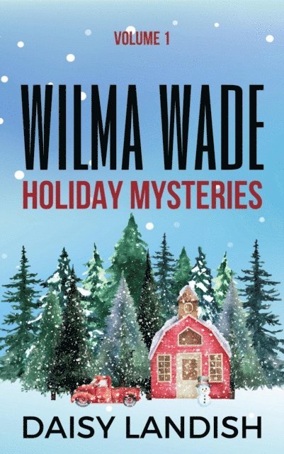 Daisy Landish - Wilma Wade Holiday Mysteries, E-bok