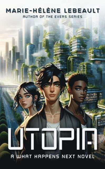Marie-Helene Lebeault - Utopia, E-bok