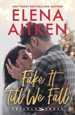 Elena Aitken - Fake It Till We Fall, Häftad