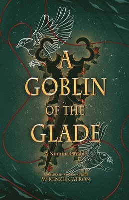 McKenzie Catron - Goblin of the Glade, Häftad