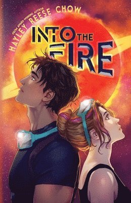 Hayley Reese Chow - Into the Fire, Häftad