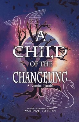 McKenzie Catron - Child of the Changeling, Häftad