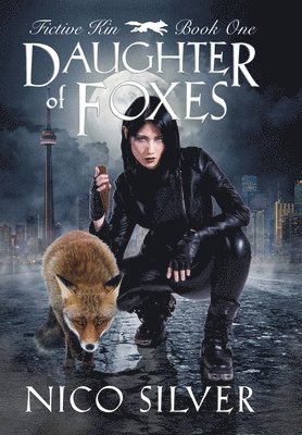 Nico Silver - Daughter of Foxes, Inbunden