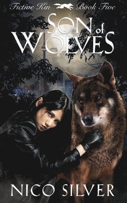 Nico Silver - Son of Wolves, Inbunden