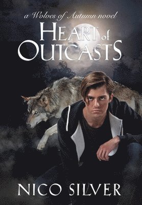 Nico Silver - Heart of Outcasts, Inbunden