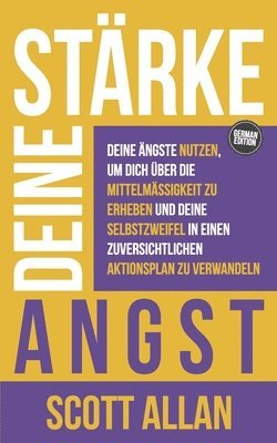 Scott Allan - Stärke deine Angst, Häftad