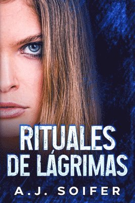 A J Soifer, Alejandro Soifer - Rituales de lágrimas, Häftad