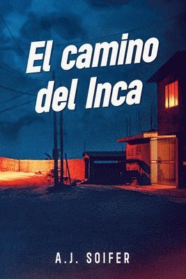 Alejandro Soifer - camino del Inca, Häftad