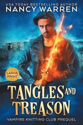 Nancy Warren - Tangles and Treason (Large Print), Häftad