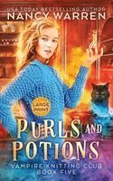 Nancy Warren - Purls and Potions, Inbunden