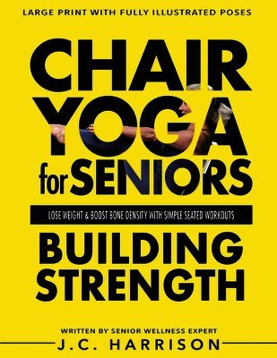 Chair Yoga For Strength