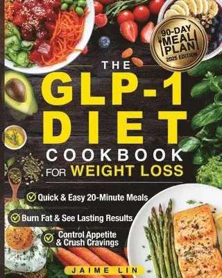 GLP-1 Diet Cookbook For Weight Loss
