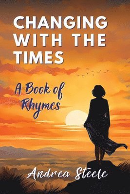 Andrea Steele - Changing With The Times, Häftad