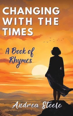 Andrea Steele - Changing With The Times, Inbunden