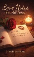 Marcia Larmond - Love Notes For All Times, Inbunden