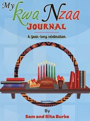 Sam And Rita Burke - My Keepsake Kwanzaa Journal, Inbunden. Tillgänglighet: Lägg i varukorg