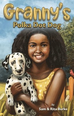 Sam & Rita Burke - Granny's Polka Dot Dog, Inbunden. Tillgänglighet: Lägg i varukorg