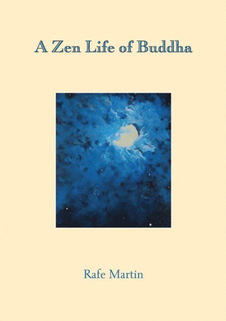 Rafe Martin - Zen Life of Buddha, E-bok