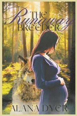 Alana Dyer - Runaway Breeder, Häftad